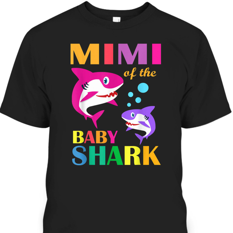 Mimi Of The Baby Shark Mother's Day T-Shirt Mimi Of The Baby Shark Mother's Day T-Shirt