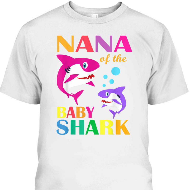 Nana Of The Baby Shark Mother's Day T-Shirt