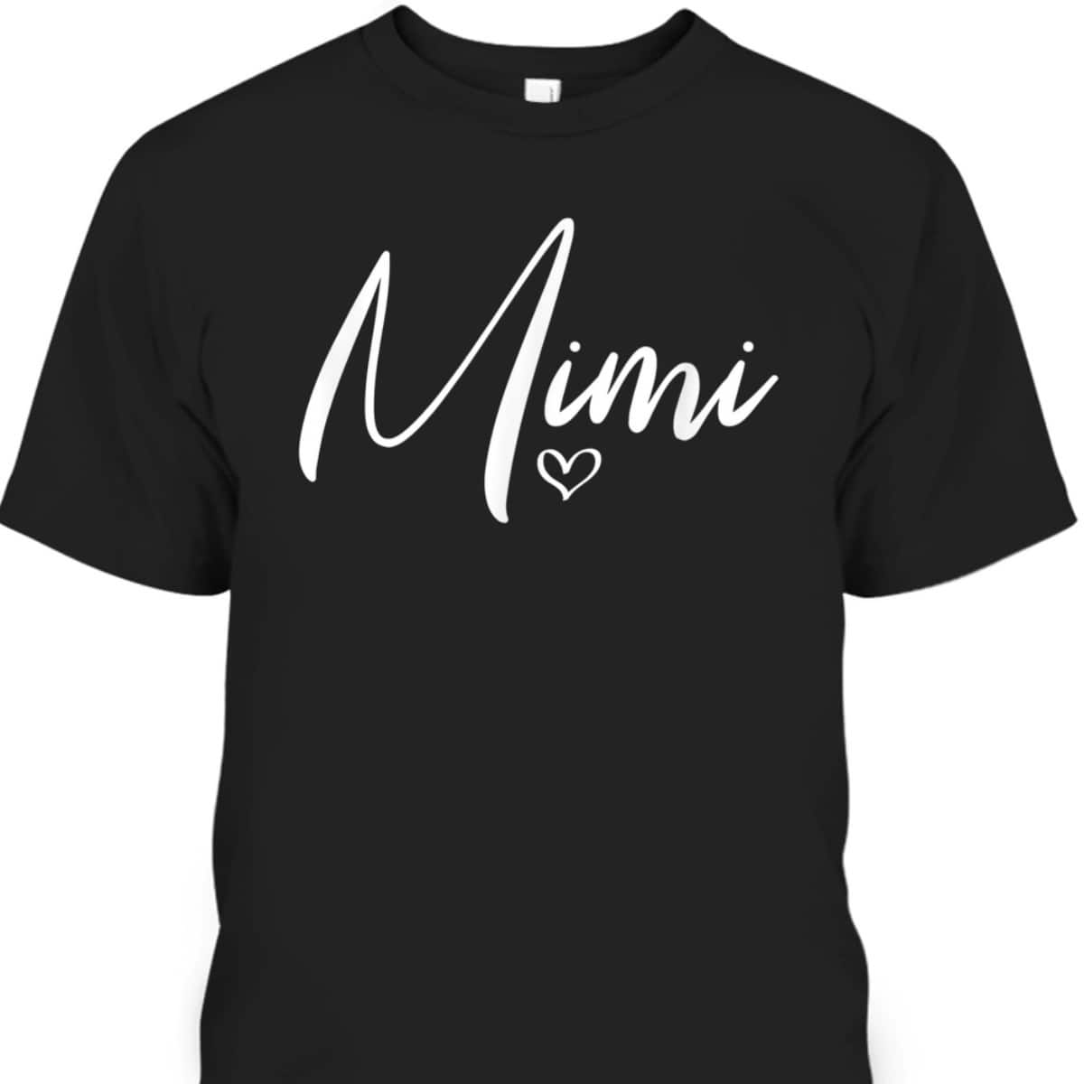 Mother's Day T-Shirt Mimi Gift For Mom & Grandma