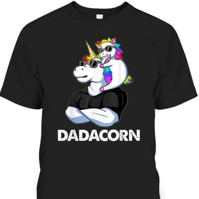 Unicorn Dad And Baby Father’s Day T-Shirt Dadacorn Gift For Dad From Daughter
