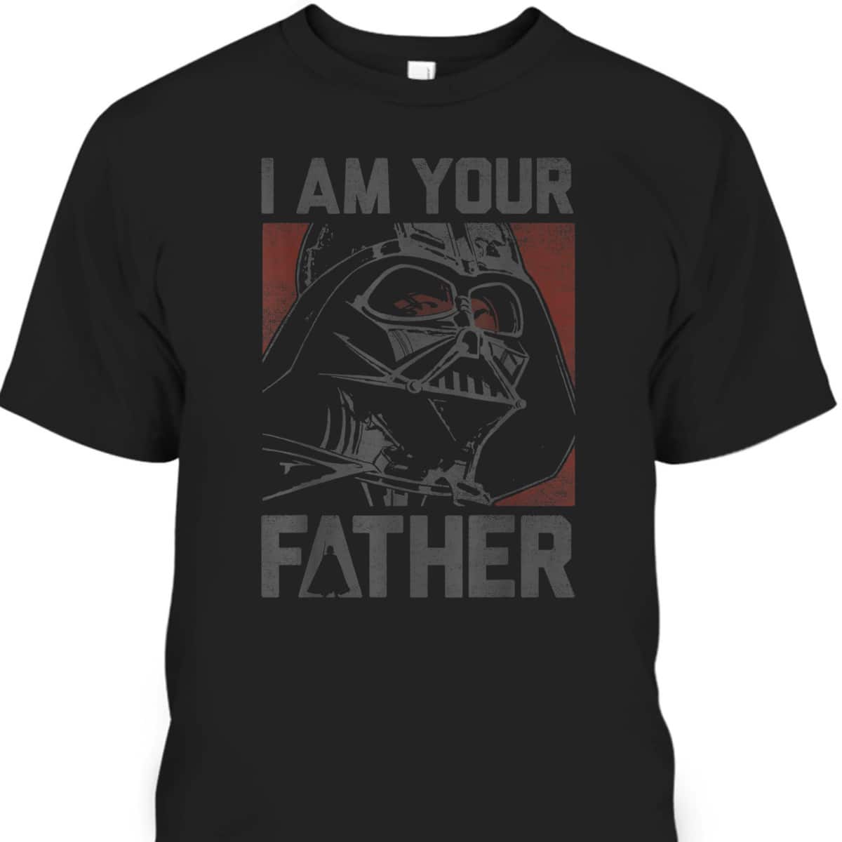 Father's Day T-Shirt Star Wars Darth Vader I Am Your Father