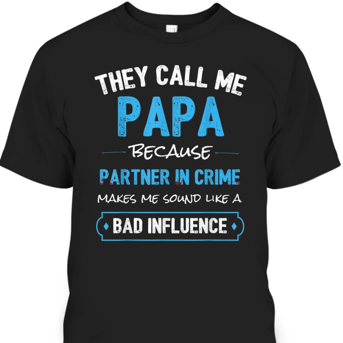 Father's Day T-Shirt Papa Partner In Crime Best Gift For Grandpa