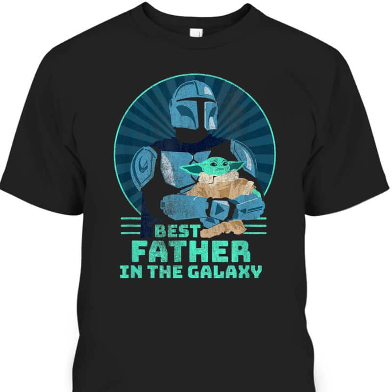 Star Wars The Mandalorian & Grogu Father's Day T-Shirt Best Father In The Galaxy