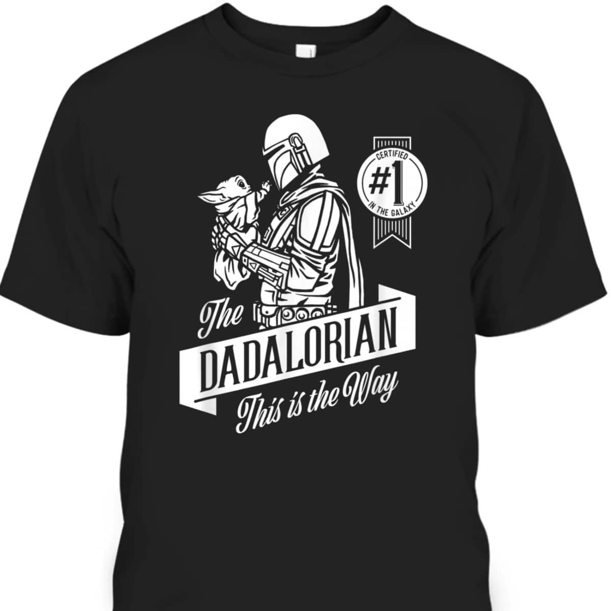 Star Wars The Mandalorian Father's Day T-Shirt The Dadalorian Cool Gift For Dad