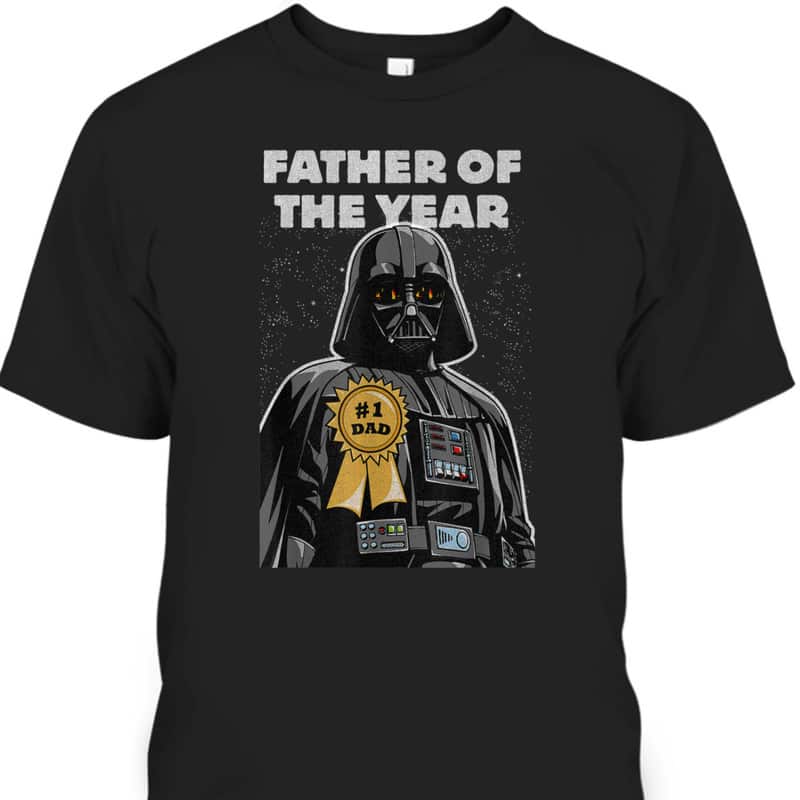 Star Wars Darth Vader Father's Day T-Shirt Father Of The Year