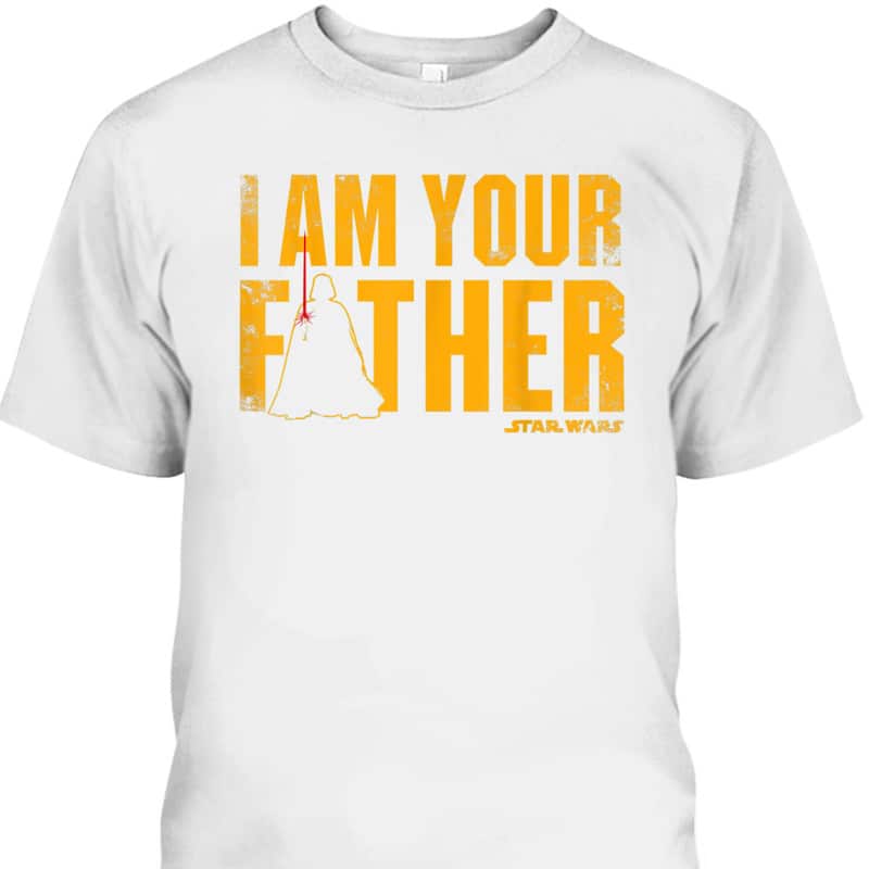Star Wars Vader Father's Day T-Shirt I Am Your Father