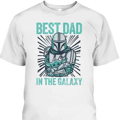 Star Wars The Mandalorian And Grogu Best Dad In The Galaxy Father’s Day T-Shirt