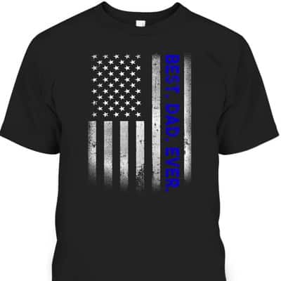 Best Dad Ever With US American Flag Gift For Father's Day T-Shirt Gift For Stepdad