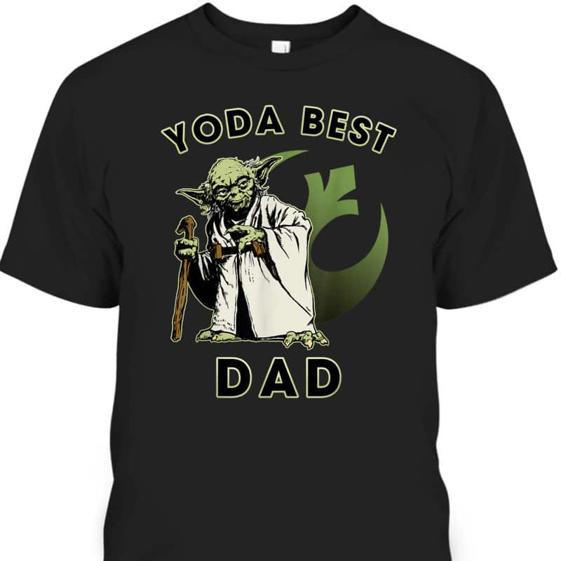 Star Wars Father's Day T-Shirt Yoda Best Dad Rebel Logo Gift For Dad From Son