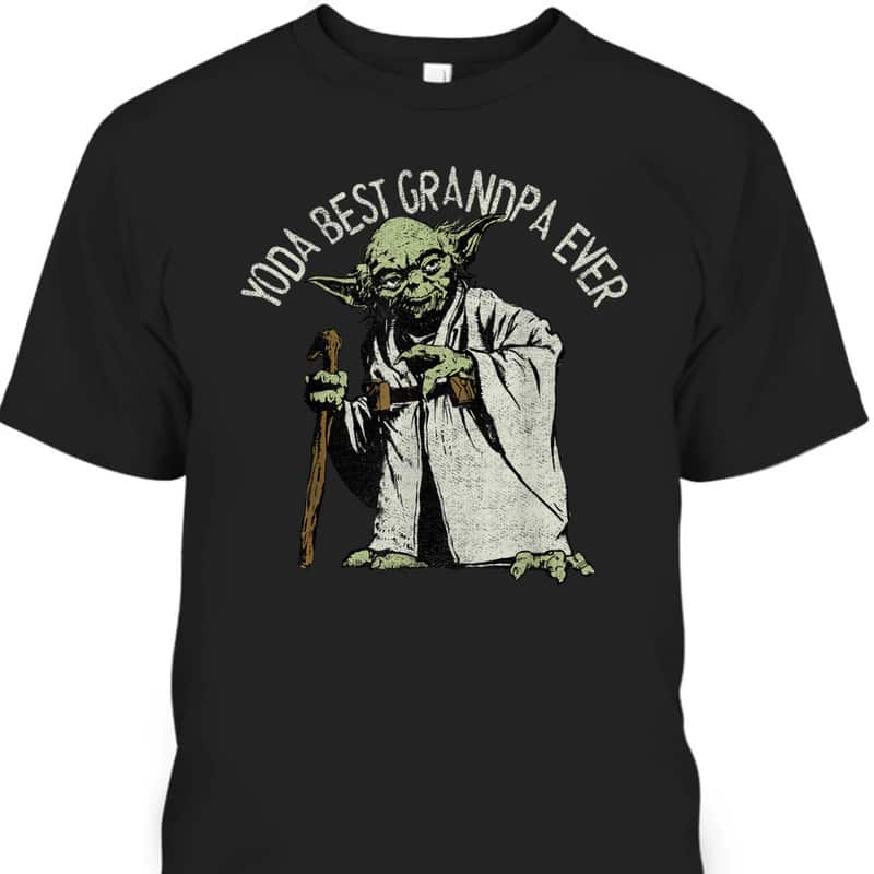 Father's Day T-Shirt Yoda Best Grandpa Ever Gift For Star Wars Fans