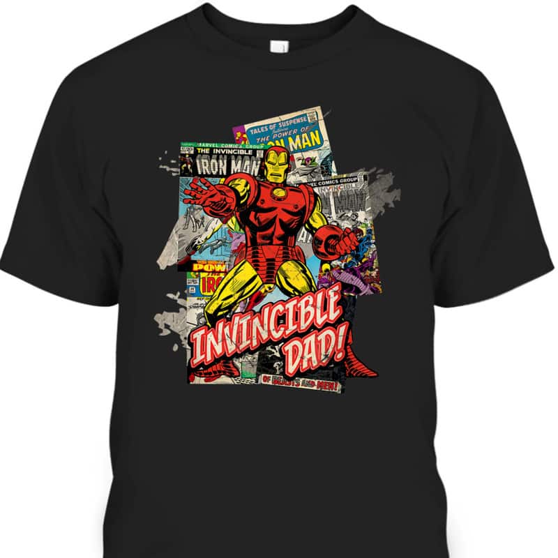Iron Man Invincible Dad Father's Day T-Shirt Gift For Marvel Fans Iron Man Invincible Dad Father's Day T-Shirt Gift For Marvel Fans