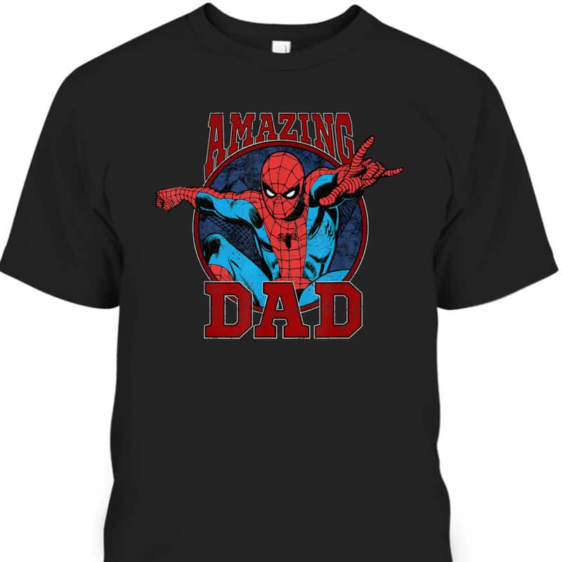 Father's Day T-Shirt Amazing Dad Spider-Man Gift For Marvel Fans