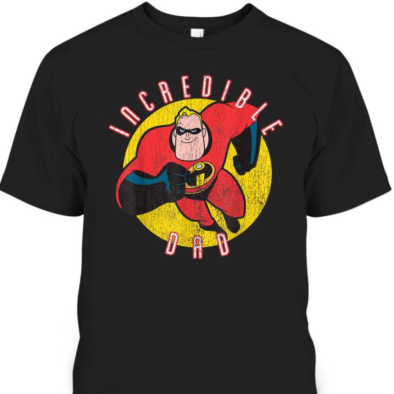 Disney Pixar The Incredibles Incredible Dad Father's Day T-Shirt