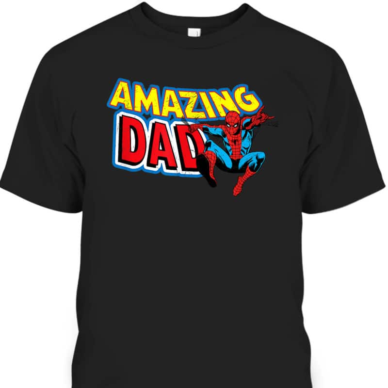 Father's Day T-Shirt Amazing Dad Marvel Gift For Spider-Man Fans Father's Day T-Shirt Amazing Dad Marvel Gift For Spider-Man Fans