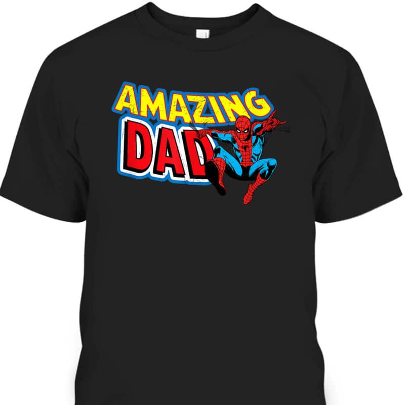 Father's Day T-Shirt Amazing Dad Marvel Gift For Spider-Man Fans