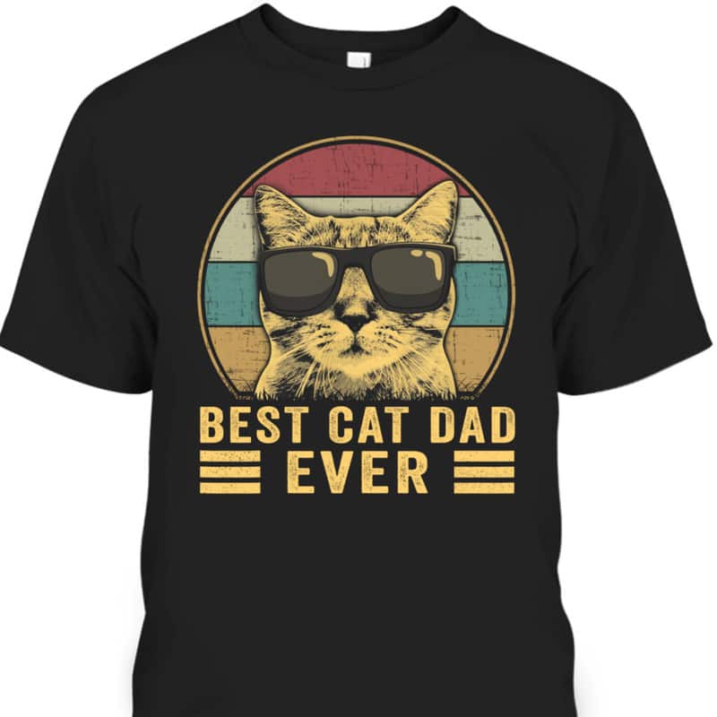 Vintage Best Cat Dad Ever Father's Day T-Shirt Gift For Cat Lovers