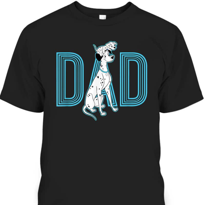 Father's Day T-Shirt 101 Dalmatians Pongo And Penny Dad Gift For Disney Lovers