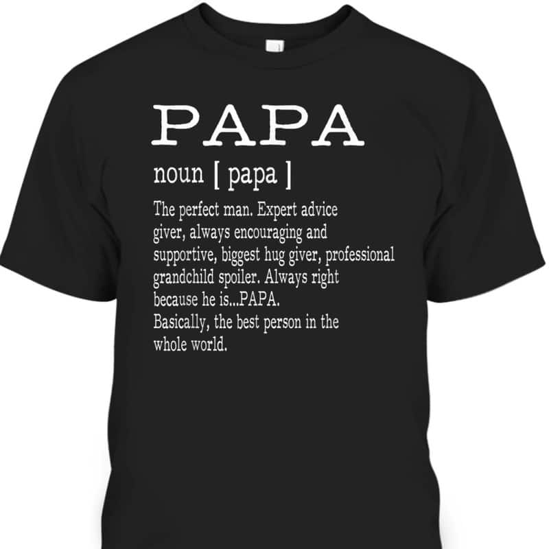 Papa Father's Day T-Shirt Gift For Great Dad
