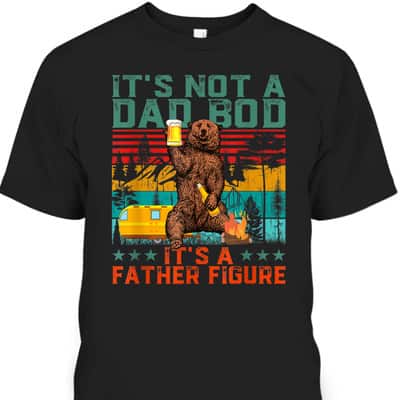 Vintage Father's Day T-Shirt Bear It's Not A Dad BOD It's A Father Figure