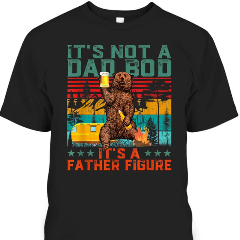 Vintage Father's Day T-Shirt Bear It's Not A Dad BOD It's A Father Figure