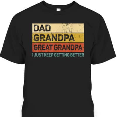 Dad Grandpa Great Grandpa Father's Day T-Shirt Grandpa Gift From Grandkid