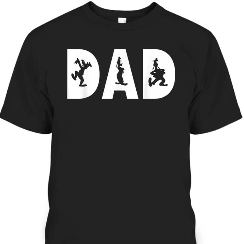 Father's Day T-Shirt Mickey And Friends Goofy Silhouettes Gift For Disney Lovers