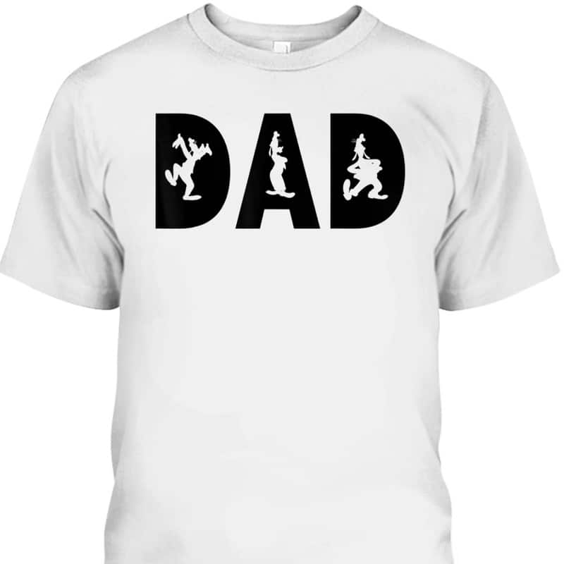 Disney Father's Day T-Shirt Dad Mickey And Friends Goofy Silhouettes