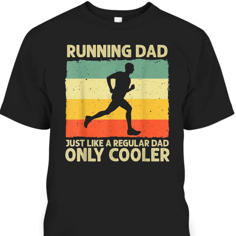 Father's Day T-Shirt Running Dad Gift For Sport Lovers