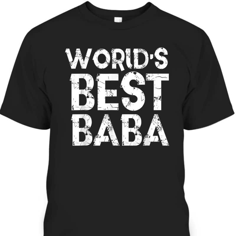 World's Best Baba Father's Day T-Shirt Gift For Father-In-Law