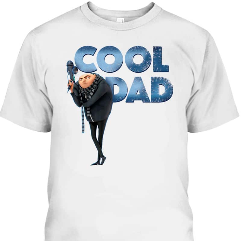 Father's Day T-Shirt Felonious Gru Cool Gift For Dad
