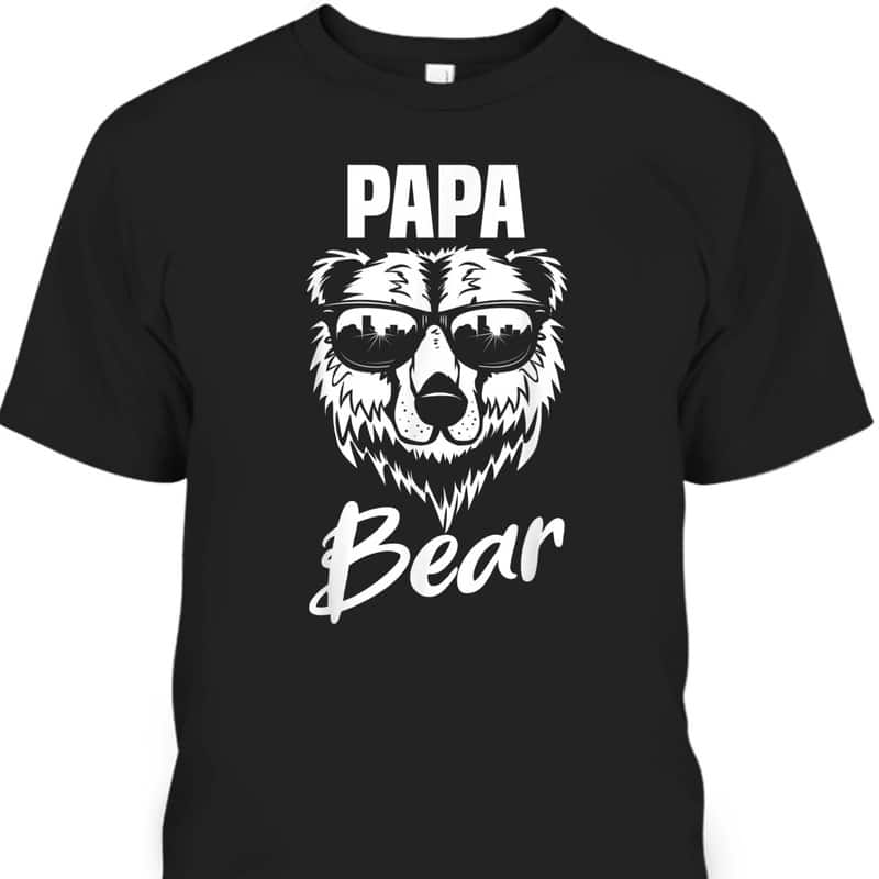 Father's Day T-Shirt Papa Bear Gift For Cool Grandpa
