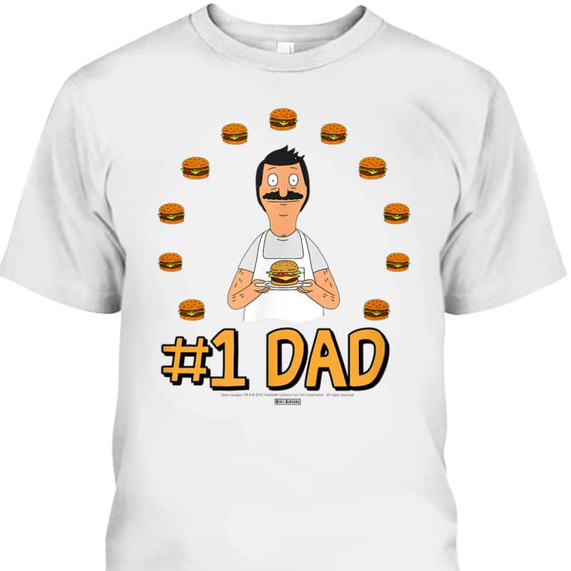 #1 Dad Father's Day T-Shirt Bob's Burgers Gift