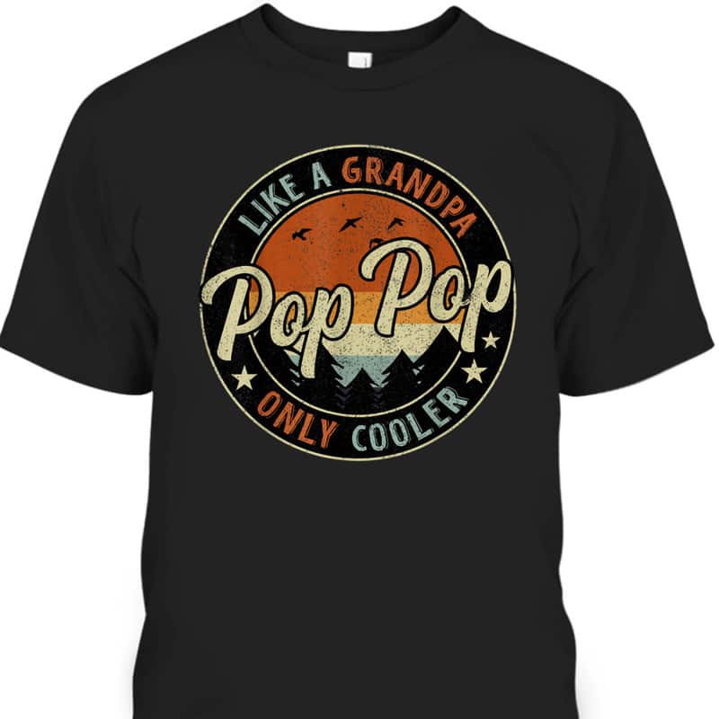 Vintage Father's Day T-Shirt Pop Pop Like A Grandpa Gift For Grandfather