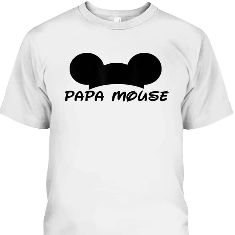 Father's Day T-Shirt Papa Mouse Best Gift For Grandpa