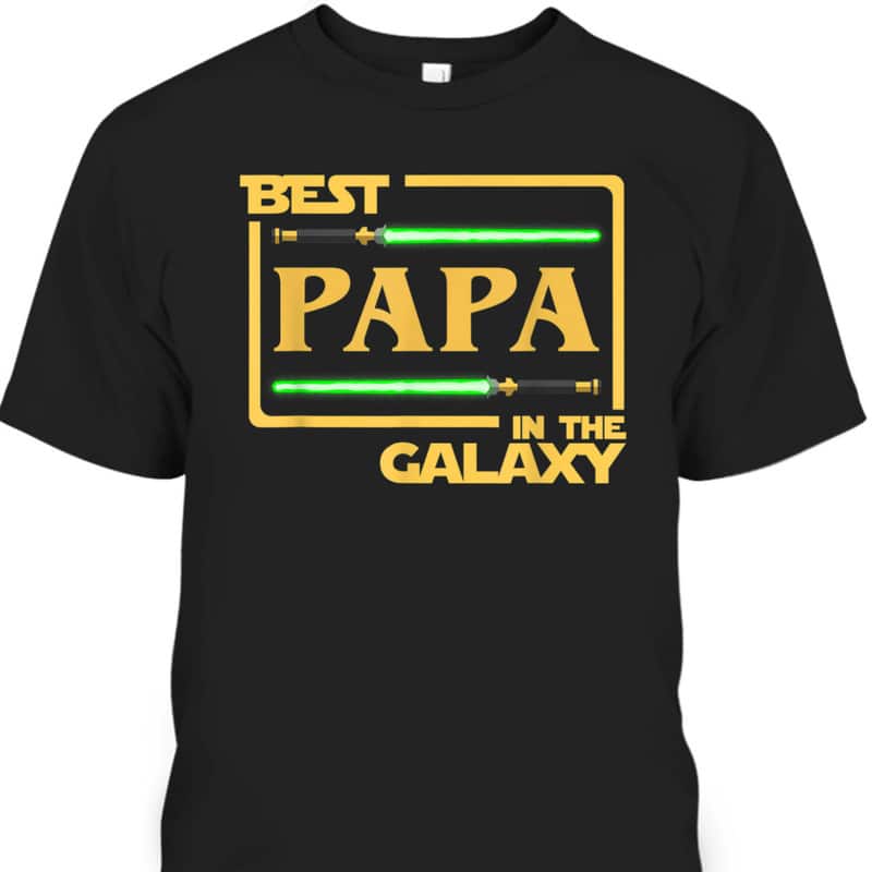 Father's Day T-Shirt Best Papa In The Galaxy Gift For Grandpa From Grandson
