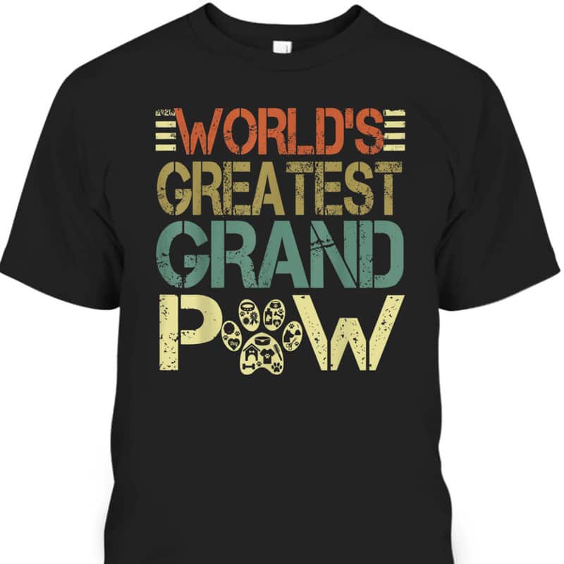 Father's Day T-Shirt World's Greatest Grand Paw Gift For Grandpa From Grandson