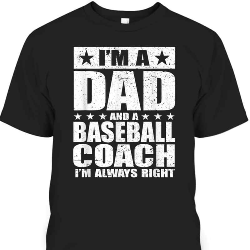 Father's Day T-Shirt Baseball Coach Gift For Dad From Daughter