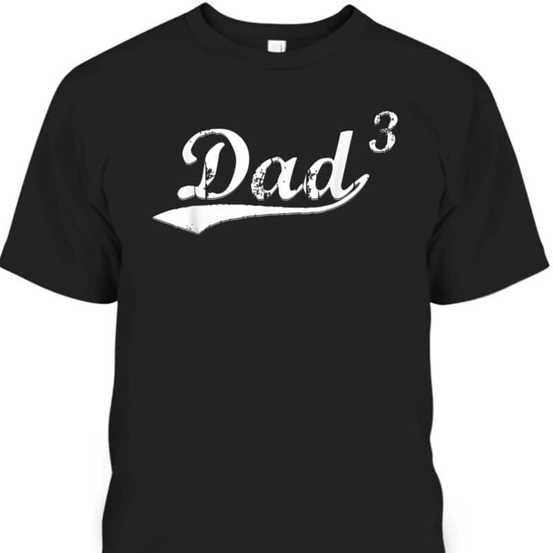 Father's Day T-Shirt Gift For Dad From Son
