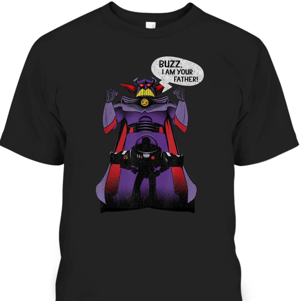 Father's Day T-Shirt Toy Story Zurg Buzz, I Am Your Father Gift For Disney Lovers