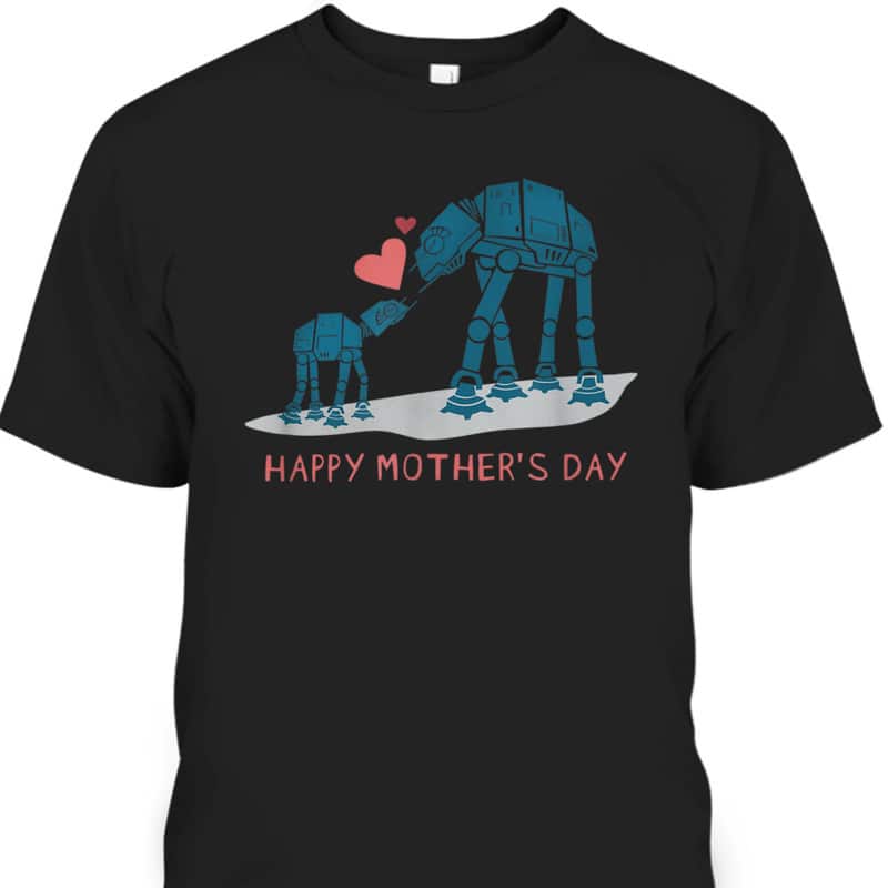 Star Wars AT-AT Walkers Happy Mother's Day T-Shirt