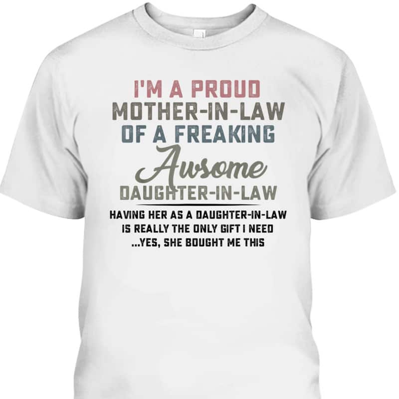 Mother's Day T-Shirt Gift For Mother-In-Law From Daughter-In-Law Mother's Day T-Shirt Gift For Mother-In-Law From Daughter-In-Law