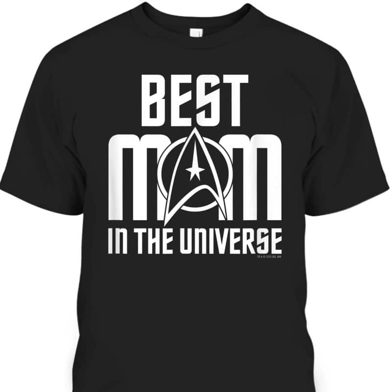 Star Trek The Original Series Best Mom In The Universe Mother's Day T-Shirt